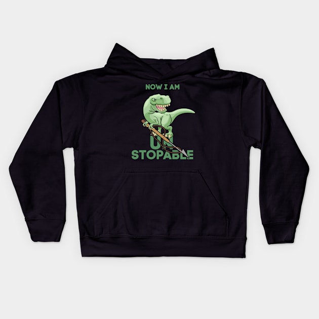 Now I am Unstoppable Funny T-Rex Gift Kids Hoodie by TabbyDesigns